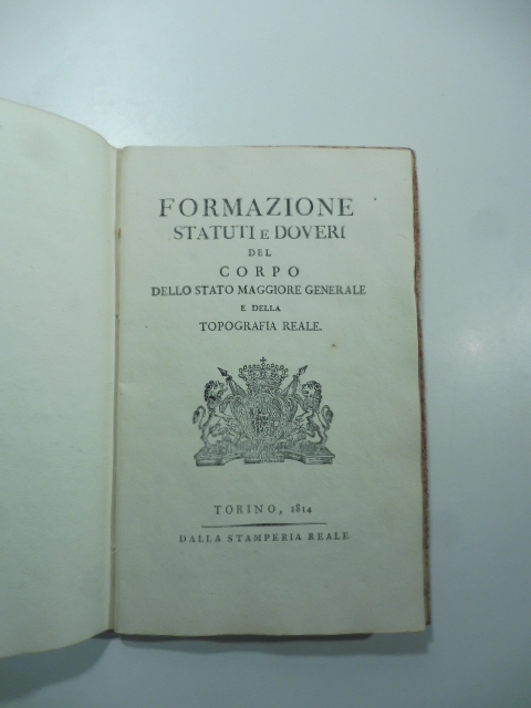 Formazione statuti e doveri del Corpo dello stato maggiore generale e della topografia reale